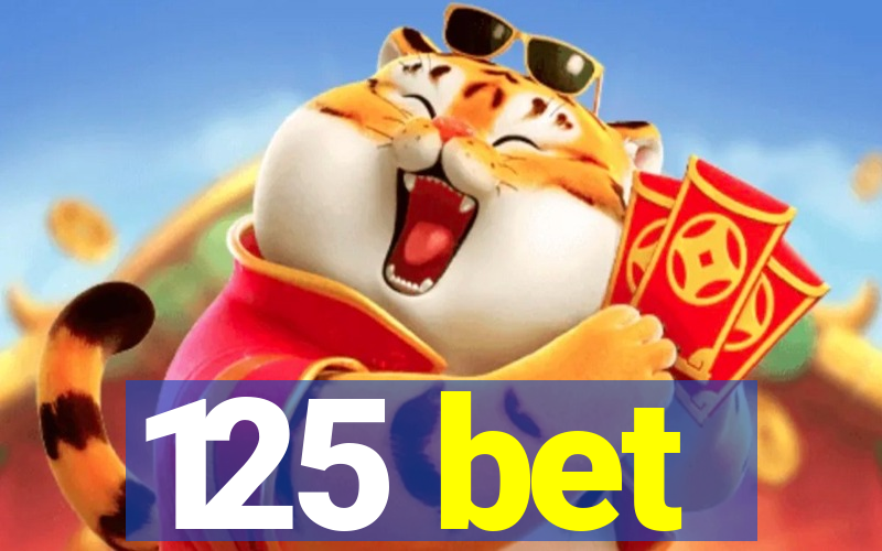 125 bet